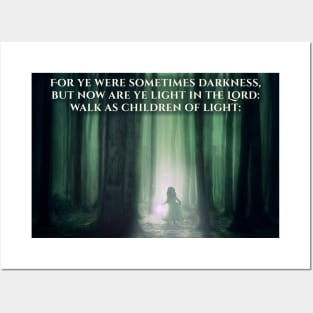 Darkness Now Light in The Lord Ephesians 5:8 Bible Verse Posters and Art